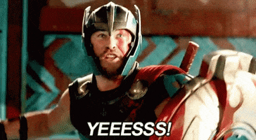 a gif of Thor yelling "Yes!" from Thor Ragnarok